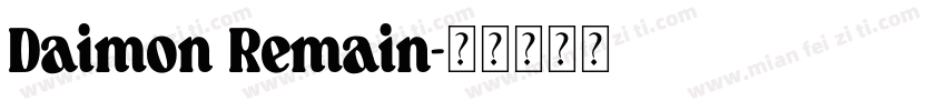 Daimon Remain字体转换
